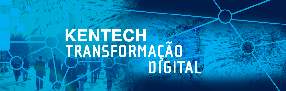 Kentech e a Transformação Digital  Kentech – Inovações em Tecnologia